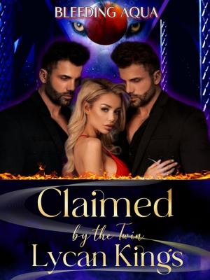 Claimed by the Twin Lycan Kings By Bleeding Aqua | Libri