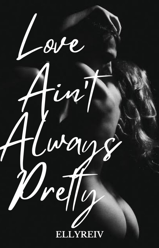 Love Ain't Always Pretty By Ellyreiv | Libri