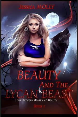 Beauty And The Lycan Beast By Jessica Molly | Libri