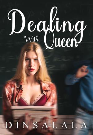 Dealing With Queen By Dinsalala | Libri