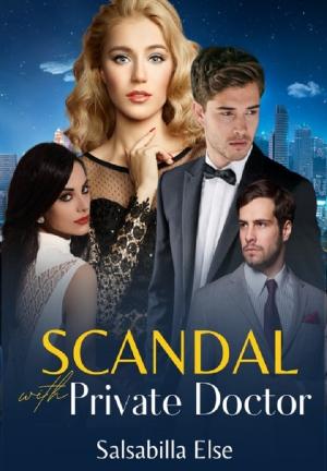 SCANDAL WITH PRIVATE DOCTOR By Salsabilla Else | Libri