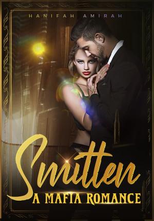 Smitten(a mafia romance) By Hanifah Amirah | Libri