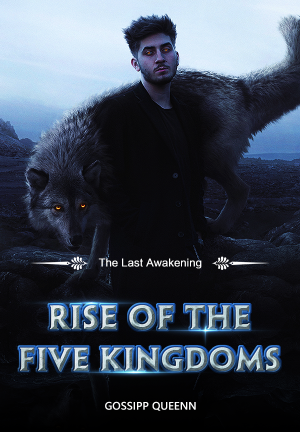 The Last Awakening: Rise of the Five Kingdoms By gossipp_queenn | Libri