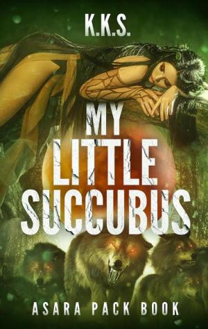 My Little Succubus By K.K.S. | Libri
