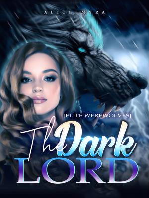 The Dark Lord [Elite Werewolves] By Alice_Myra | Libri