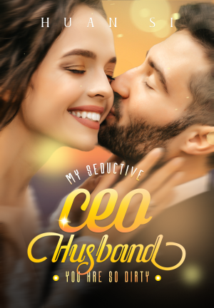My Seductive CEO Husband, You Are So Dirty! By Huan Si | Libri