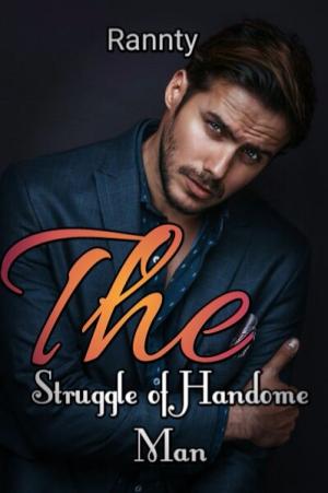 The Struggle of Handsome Man By rara shi | Libri