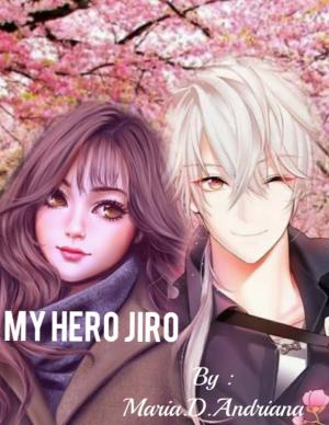 My Hero jiro By MariaD.Andriana | Libri
