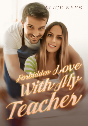 Forbidden Love With My Teacher By Alice Keys | Libri