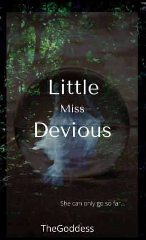 Little Miss Devious By TheGoddess | Libri