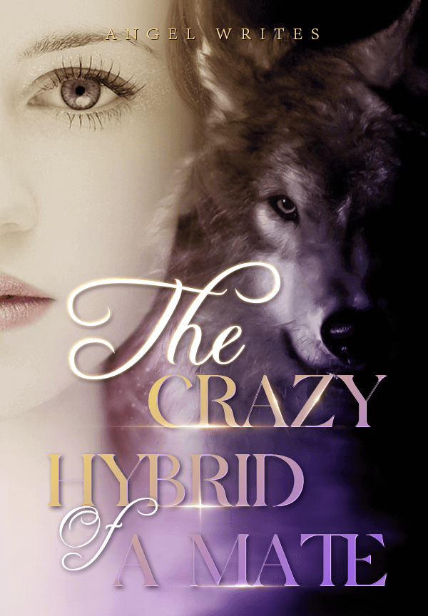 The Crazy Hybrid Of A Mate By Angel Writes | Libri