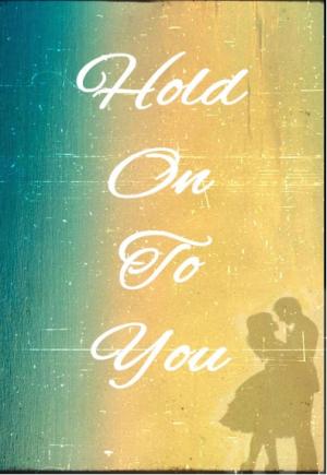 Hold On To You By BevzBevz | Libri