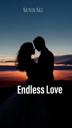 An endless love By NaazWriter | Libri
