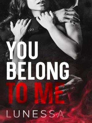 You Belong To Me! By Lunessa | Libri