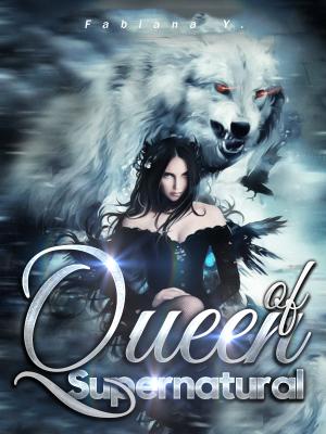 Queen of Supernatural By Fabiana Y. | Libri