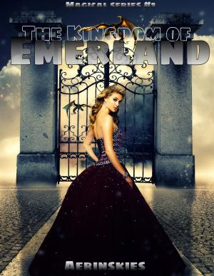 The Kingdom Of Emerland By Aesthecal | Libri