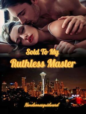 Sold To My Ruthless Master By java6 | Libri