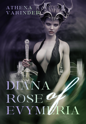 Diana Rose of Evymeria By Athena Varinder | Libri