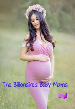 The Billionaire's Baby Mama By LillyA1 | Libri