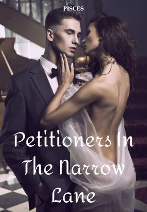 Petitioners In The Narrow Lane By PISCES | Libri
