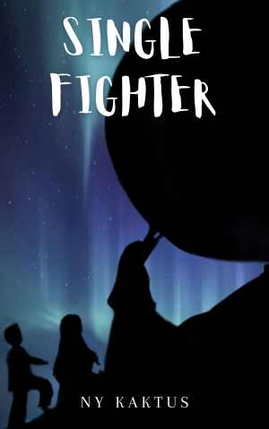 SINGLE FIGHTER By Ny_kaktus | Libri