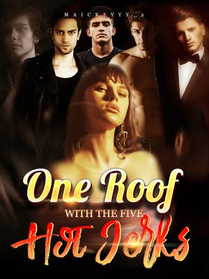 One Roof with the Five Hot Jerks By maickeyyy_2 | Libri