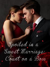 Spoiled in a Sweet Marriage: Count on a Boss By New Era Culture | Libri