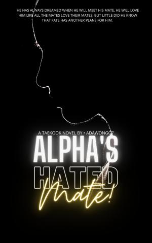 Alpha's Hated Mate(bxb) By Adawongg7 | Libri