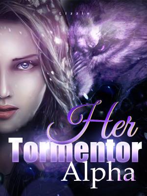 Her Tormentor Alpha By Lizzie | Libri
