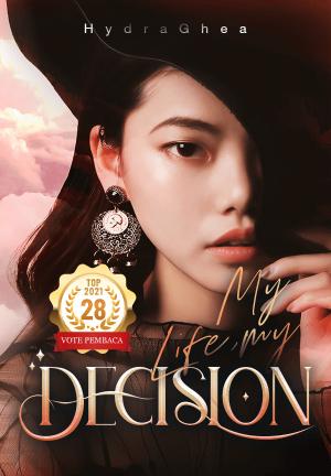 My Life, My Decision By HydraGhea | Libri
