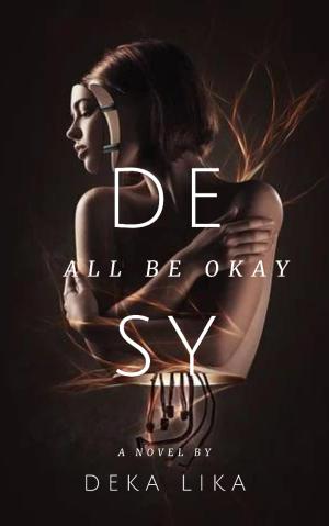 (All be Okey) DESY By Deka Lika | Libri