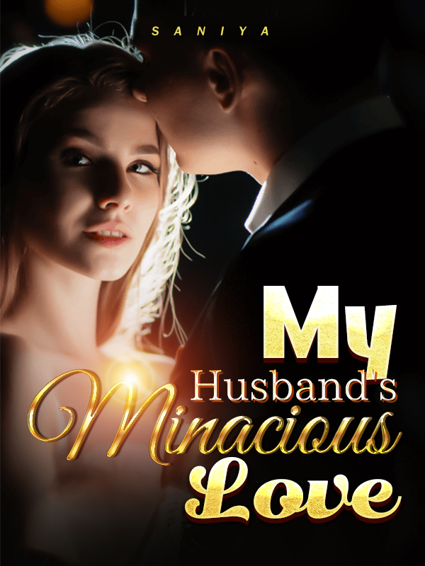 My Husband's Minacious Love By Saniya | Libri