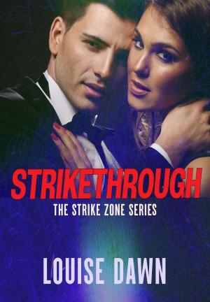 Strikethrough Book One of the Strike Zone Series By Louise Dawn | Libri