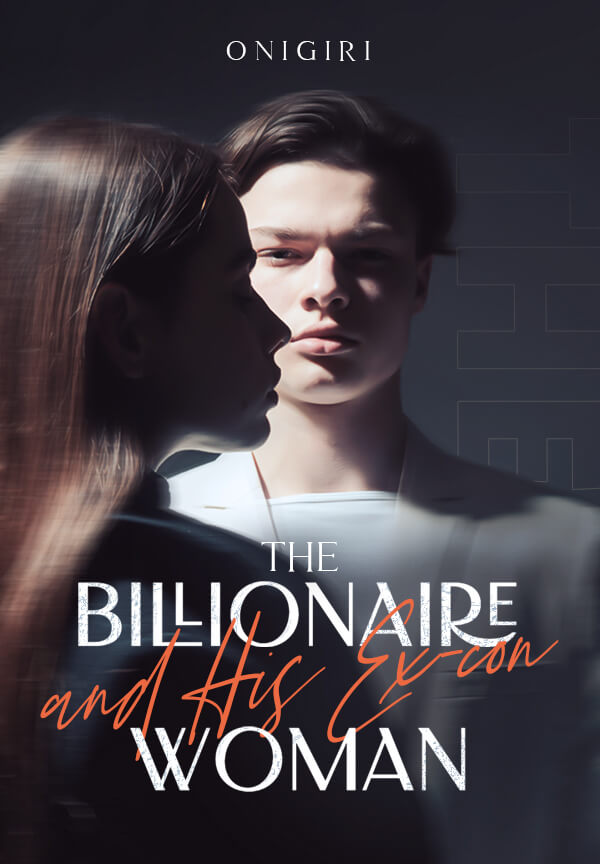 The Billionaire and His Ex-con Woman By Onigiri | Libri