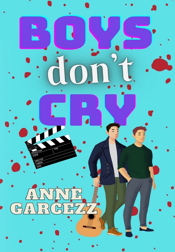 Boys Don't Cry By Anne Garcezz | Libri