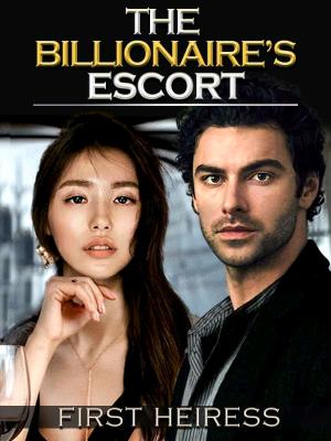 The Billionaire's Escort [First Heiress] By JiaXM | Libri