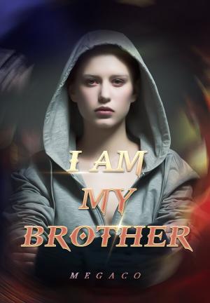 I AM MY BROTHER By MEGACO | Libri