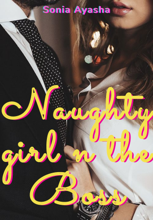 Naughty girl n the Boss By Sonia Ayasha | Libri