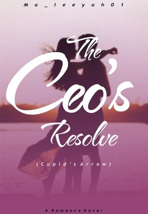 The CEO's Resolve: cupid's Arrow By Maleeyah01 | Libri