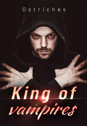 King of vampires By Ostriches | Libri