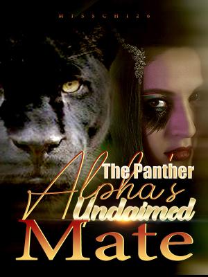 The Panther Alpha's Unclaimed Mate (Beauty and the Beast #2) By MissChi26 | Libri