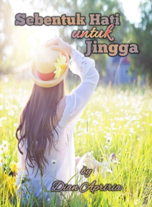 Sebentuk Hati untuk Jingga By Dian_Apriria | Libri