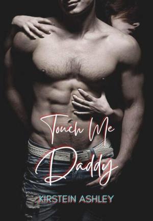 Touch Me, Daddy By K. Ashley | Libri