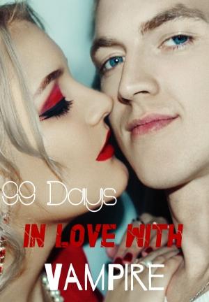 99 days in love with vampire By danniel | Libri