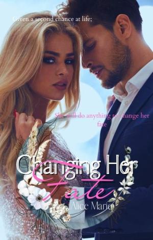 Changing Her Fate By Alice Marie | Libri