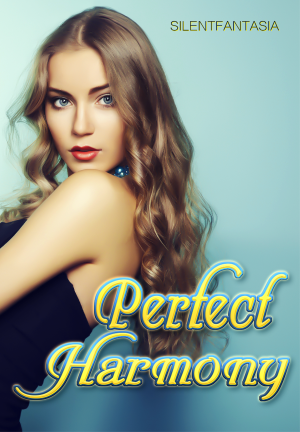 Perfect Harmony By silentfantasia | Libri