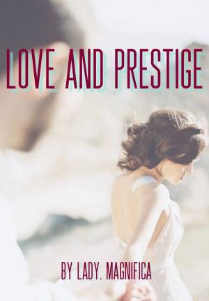 Love And Prestige By Lady.Magnifica | Libri