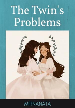 The Twin’s Problems By Mirnanata | Libri