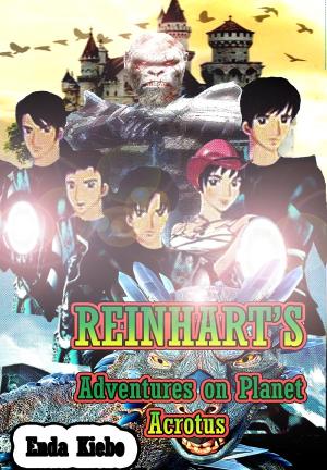 REINHART's Adventures on Planet Acrotus By Enda Kiebo | Libri