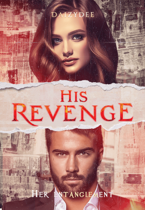 His revenge,Her entanglement By Daizydee | Libri